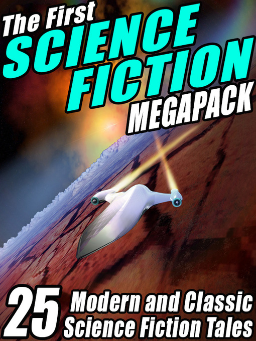 Title details for The First Science Fiction Megapack by Robert Silverberg - Available